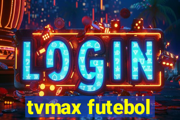 tvmax futebol